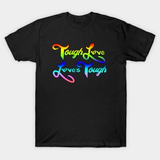 ToughLoveLovesTough T-Shirt